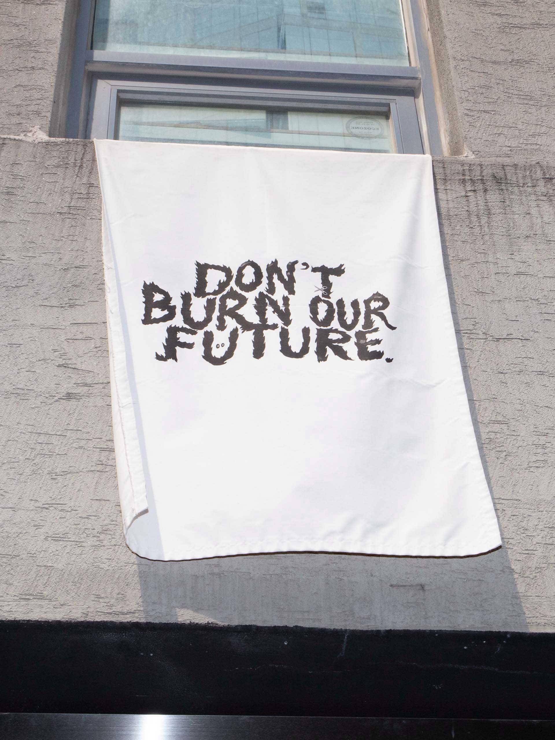 Dont burn our future banner